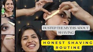 *Busted* the MYTHS about shaving! My honest face shaving routine |Shalini kadava