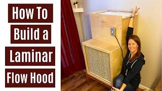 How to Build a 24x24 Laminar Flow Hood