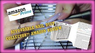 Affordable Nail Dust Collector from Amazon?!-REVIEW