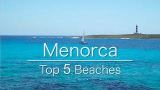 Top 5 Beaches Menorca (Minorca)