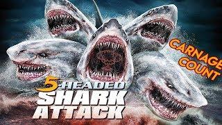 5-Headed Shark Attack (2017) Carnage Count