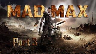  LIVE – Mad Max: Full Playthrough Part 3 on Ultra Settings | 2K 60FPS