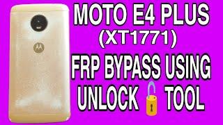 MOTO E4 PLUS (XT1771) HARD RESET AND FRP BYPASS USING FREE UNLOCK  TOOL || GOOGLE ACCOUNT REMOVE 