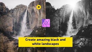 Create amazing black and white landscape photos with Affinity Photo