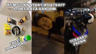 Kumpulan Story' WA 30 DetikKata Kata Random