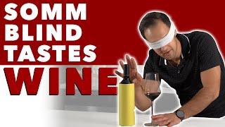 Somm Blind Tastes Two Wines - Will He Get Them Right? Find Out!