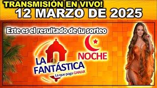 FANTASTICA NOCHE: Resultado LA FANTASTICA NOCHE del MIÉRCOLES 12 de Marzo de 2025.