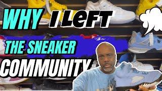 Sneaker Vlog Why I Left The Sneaker Community