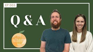 The Altem Life Podcast | Episode 003 - Our Q & A Session