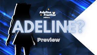 ADELINE?..........[Preview]