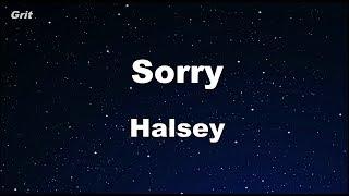 Sorry - Halsey Karaoke 【No Guide Melody】 Instrumental