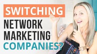 Network Marketing Tips - How To Switch & Restart Your Business With A New Network Marketing Company