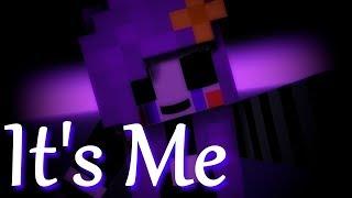 IT'S ME / FNAF COLLAB {Hosted by Lea TheDragonLight & JohnTRM} [Minecraft Animation]