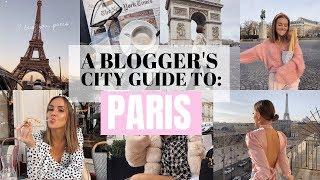 A BLOGGER'S CITY GUIDE TO PARIS! | Emma Rose