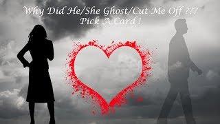 Why Did He/She Ghost me/Cut Me Off | Pick A Card Tarot Reading (Timeless)