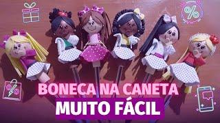 Como Fazer boneca de eva na caneta / Parte 1 /passo a passo / diy / sem molde