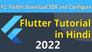 Flutter SDK download and Configure | Flutter tutorial for beginners | Flutter