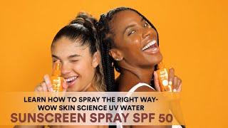 How To Use WOW Skin Science UV Water Sunscreen Spray SPF 50 | Hydration & Sun Protection