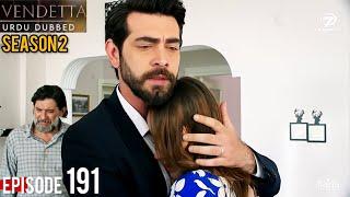 Vendetta Episode 191 Season 2 | Urdu Dubbed | Kan Cicekleri | Turkish Drama in Urdu @HudabiaDubs