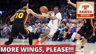 Locked On Hawks POSTCAST: Atlanta Hawks FALL to Oklahoma City Thunder In Battle Of Unbeatens