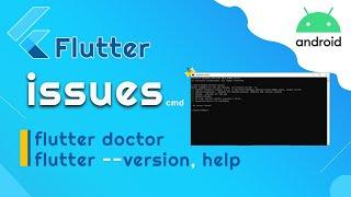 How to Check Flutter issues ! Flutter Doctor --Version --help?