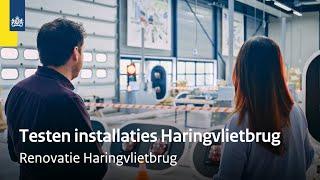 Technische installaties uitgebreid getest | Renovatie Haringvlietbrug