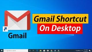 Your Gmail Shortcut on Desktop