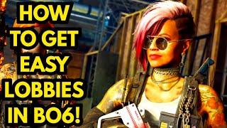 How To Get EASY Lobbies In BO6!