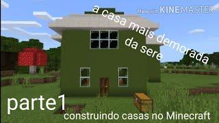 construindo casas no Minecraft - a casa mais demorada da sere inteira