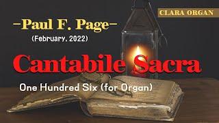 Cantabile Sacra One Hundred Six (for Organ) 칸타빌레 사크라 -Paul F. Page -