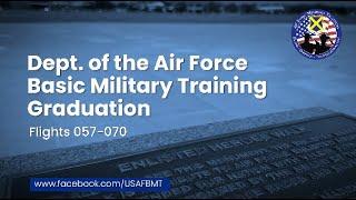 Department of the Air Force BMT Graduation Ceremony Flights 057-070 -- Dec. 19, 2024