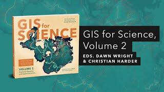 GIS for Science, Volume 2 | Official Trailer