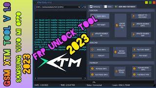 XTM Tool V 1.0 2023 | Samsung Vivo Mi Oppo Frp Unlock Tool  Gsm XTM Tool