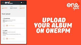 How to Upload  An Album On onerpm