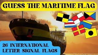 Guess the Maritime Flag | LETTERS Quiz | Can You Guess the 26 Maritime Flag Letters?