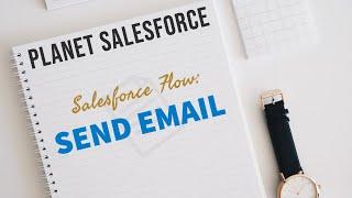 How to automate emails with Salesforce Flow