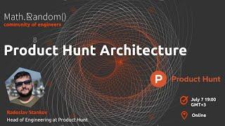 Product Hunt Architecture