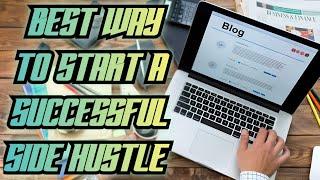 Best Way To Start A Successful Side Hustle