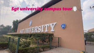 Sgt university campus tour #sgtuniversity #medicalstudent #mbbs #bams #medico