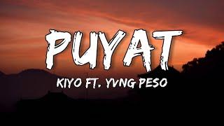 Kiyo - Puyat ft. Yvng Peso / Lyrics