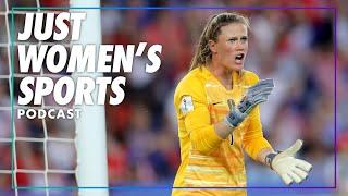 Alyssa Naeher shares her secret to making big-time PK saves | Just Women's Sports Podcast