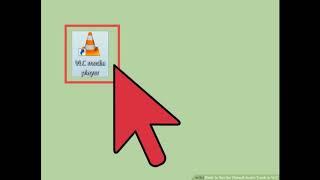 How to Set the Default Audio Track in VLC