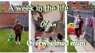 A week in the life of a CHRONICALLY OVERWHELMED mum!