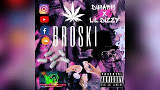 Dimario X Lil Dizzy - Broski (Official Audio)