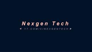 INTRO : NEXGEN TECH