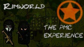 Rimworld: The PMC Experience