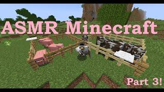 ASMR Minecraft Hardcore l Part 3 l Minecraft facts and rambles