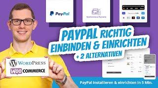 WooCommerce PayPal einrichten / installieren mit API & Checkout   2 weitere Alternativen