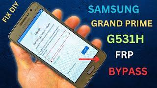 Samsung Grand Prime G531H FRP Bypass 2024 Without PC