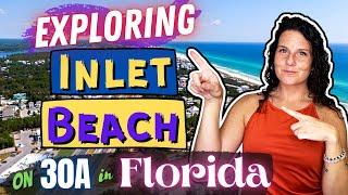 A Tour of Inlet Beach on 30A in Florida | Driving Through Overview